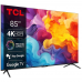 LED TV 4K 85''(216cm) TCL 85V6B (2024)